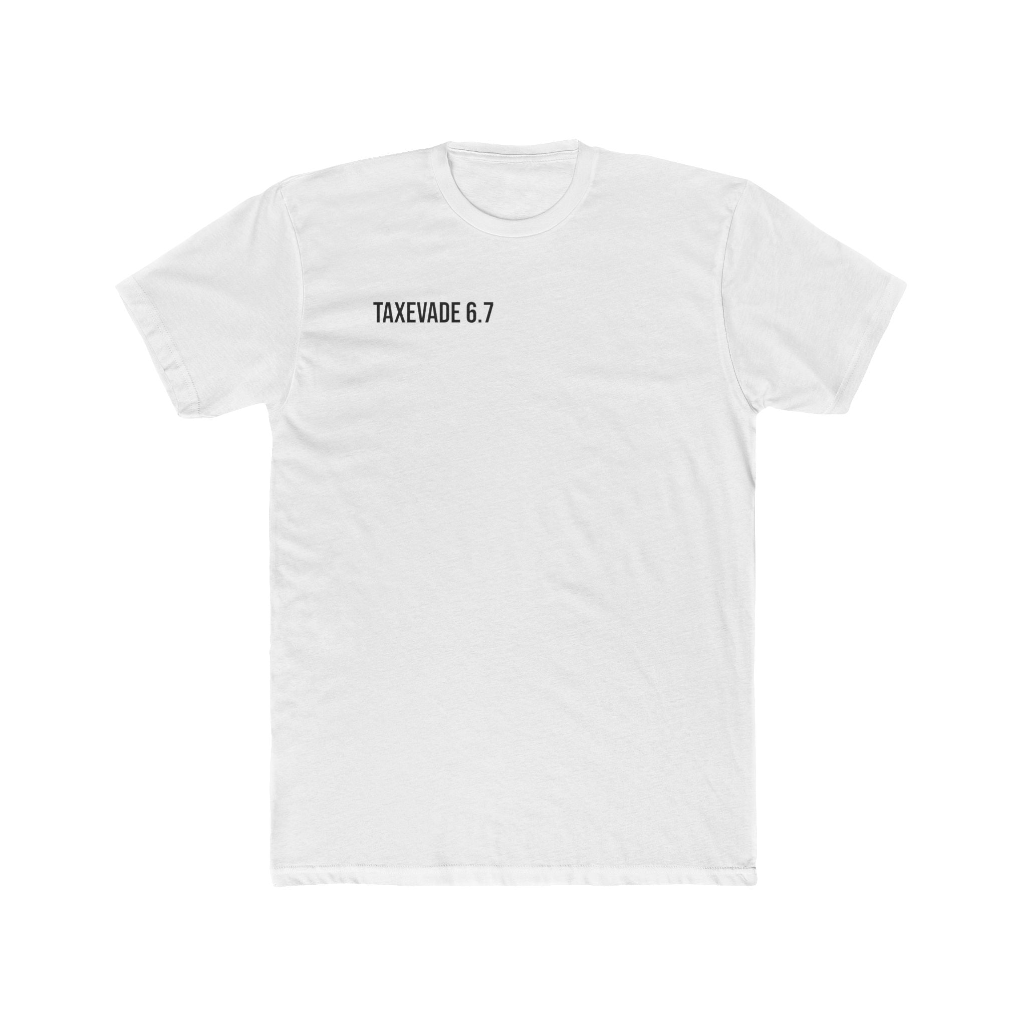 TaxEvade6.7 Signature Tee