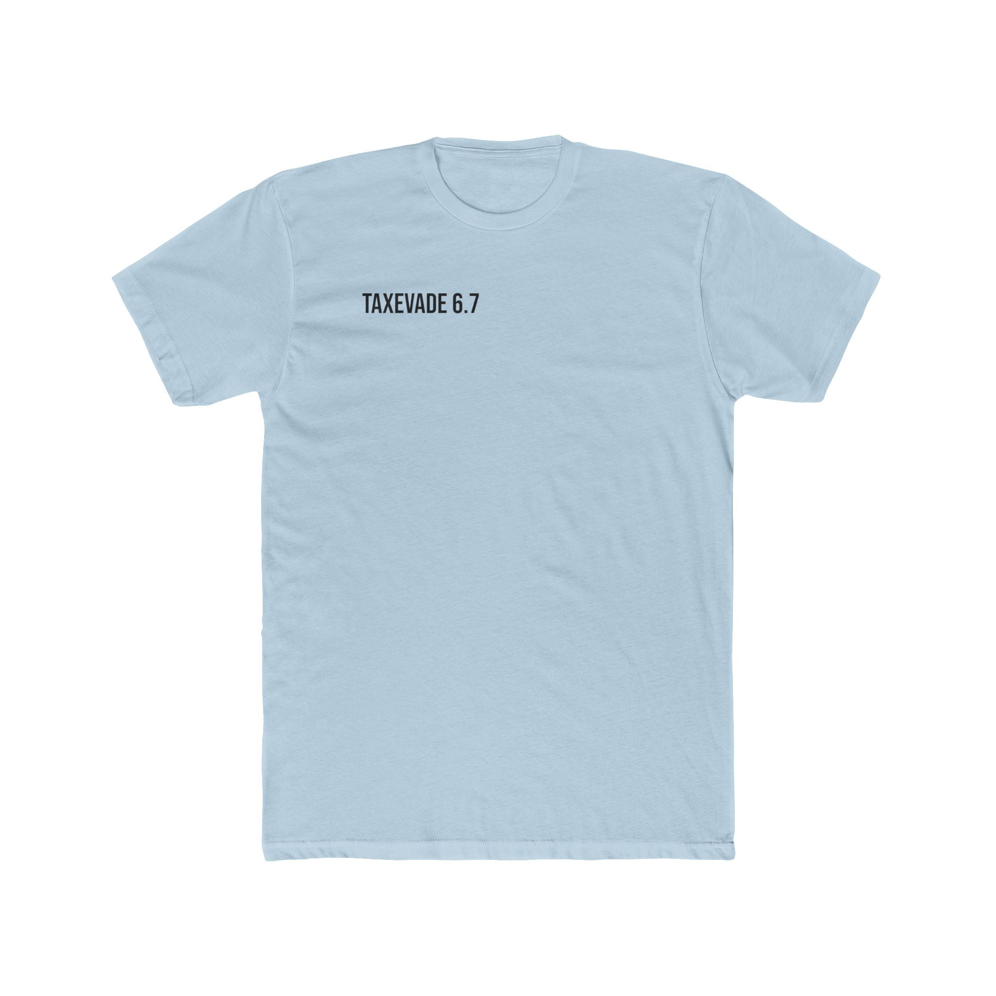 TaxEvade6.7 Signature Tee