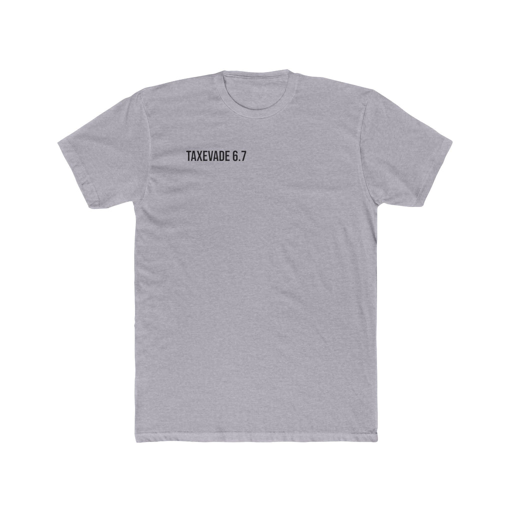 TaxEvade6.7 Signature Tee